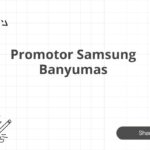 Promotor Samsung Banyumas