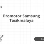 Promotor Samsung Tasikmalaya