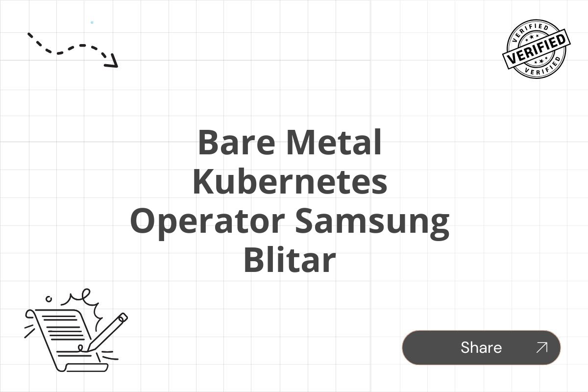 Bare Metal Kubernetes Operator Samsung Blitar