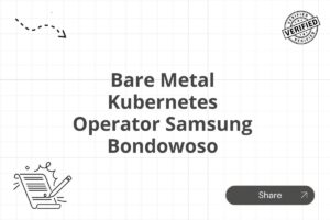 Bare Metal Kubernetes Operator Samsung Bondowoso