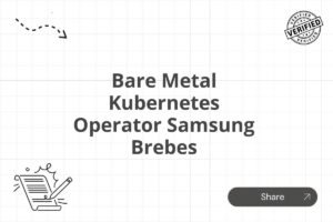 Bare Metal Kubernetes Operator Samsung Brebes