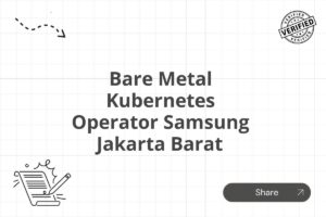 Bare Metal Kubernetes Operator Samsung Jakarta Barat