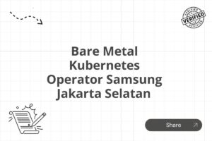 Bare Metal Kubernetes Operator Samsung Jakarta Selatan