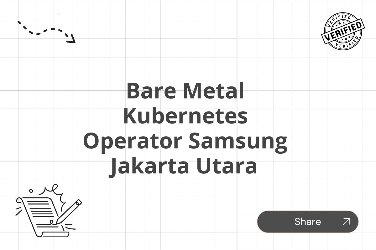 Bare Metal Kubernetes Operator Samsung Jakarta Utara