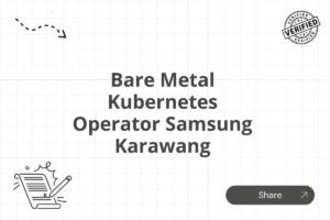 Bare Metal Kubernetes Operator Samsung Karawang