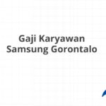 Gaji Karyawan Samsung Gorontalo