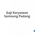 Gaji Karyawan Samsung Padang