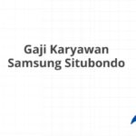 Gaji Karyawan Samsung Situbondo