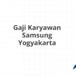 Gaji Karyawan Samsung Yogyakarta