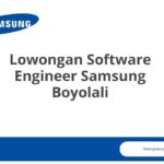 Lowongan Software Engineer Samsung Boyolali